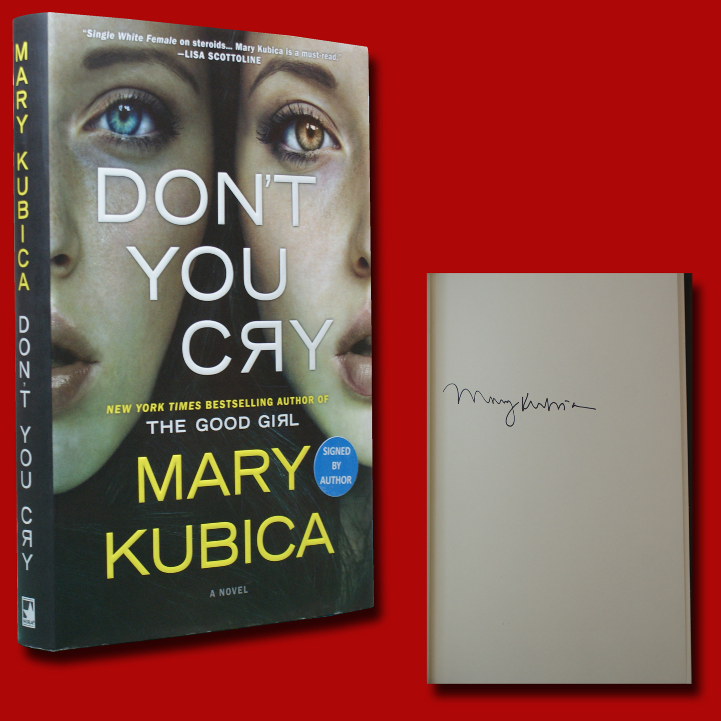 Don’t You Cry SIGNED Mary Kubica (2016,HC,1st/1st) BRAND NEW