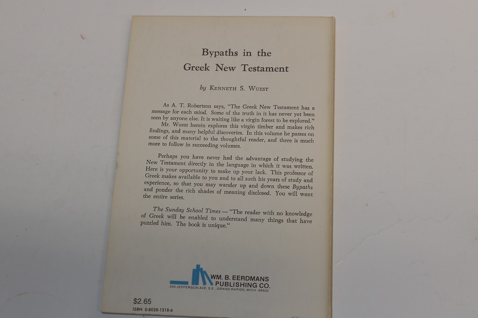 Wuest’s Word Studies: Bypaths in the Greek New Testament for English Readers PB