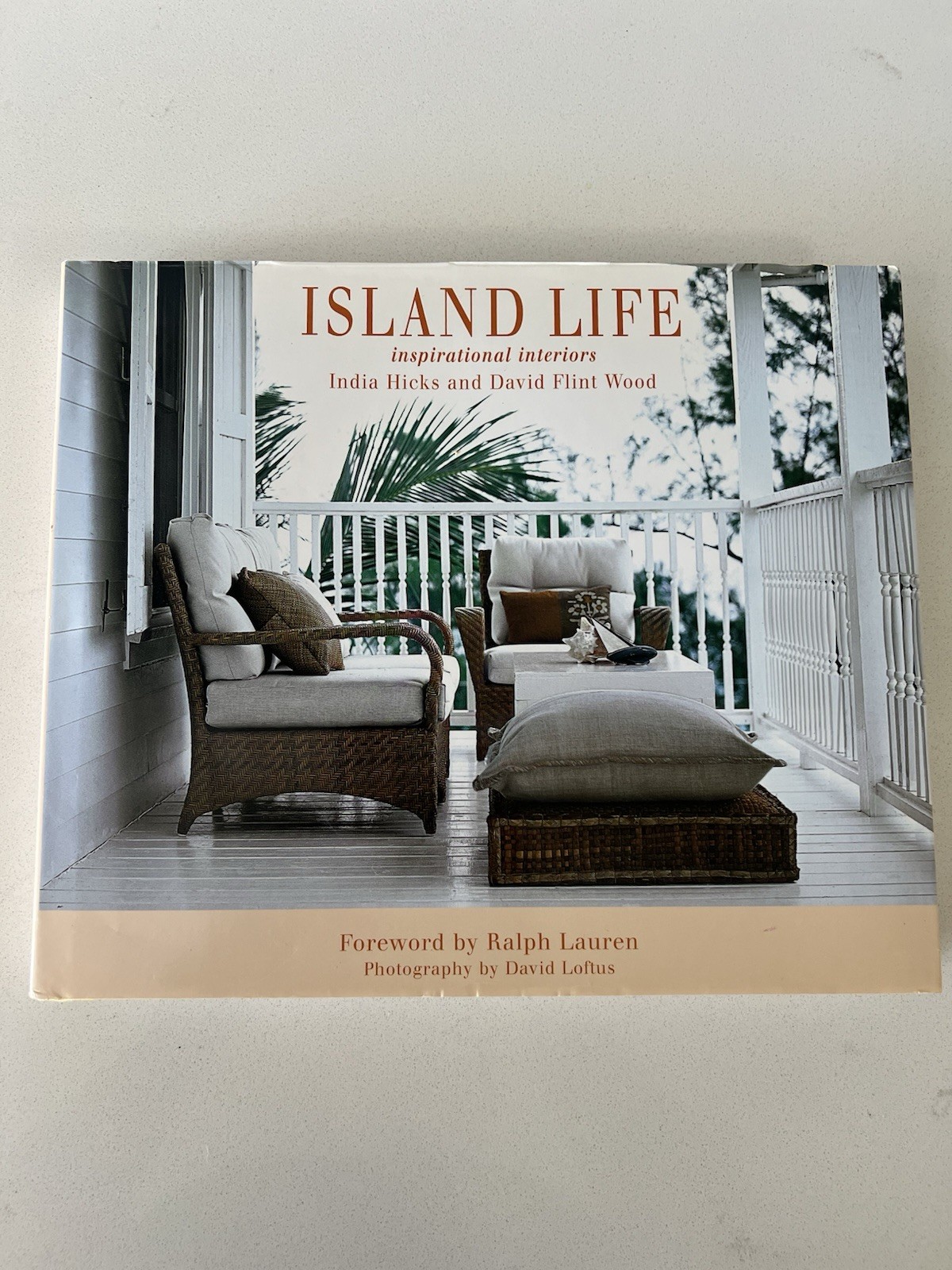 Island Life: Inspirational Interiors – Hardcover, by India Hicks – Good