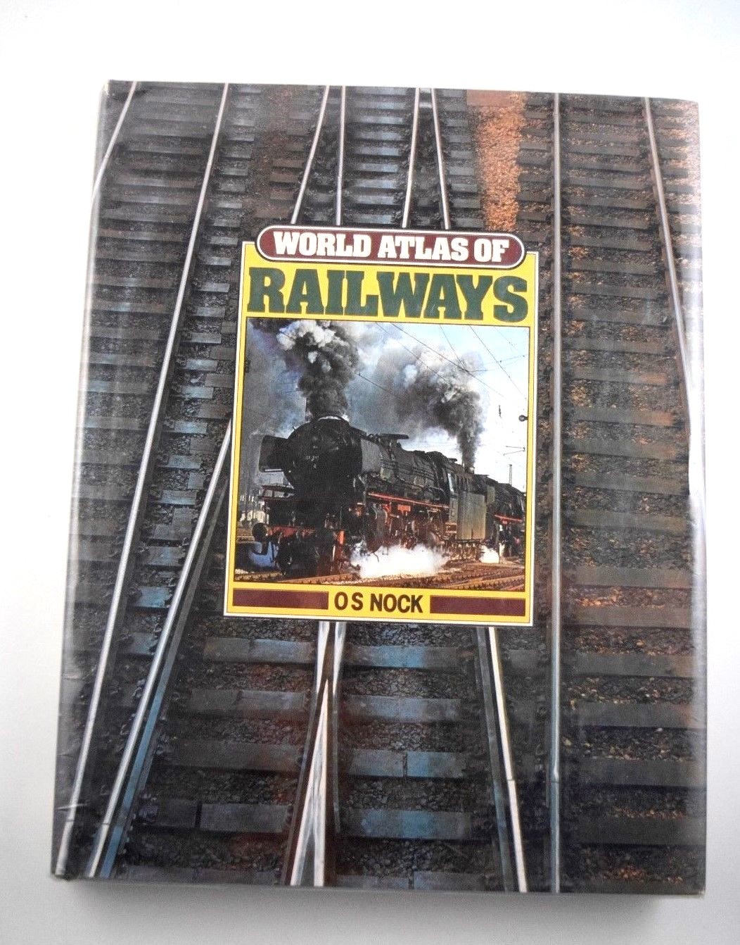 „World Atlas of Railways“, O.S.Nock 1979 HC First American Edition 224 pages VG