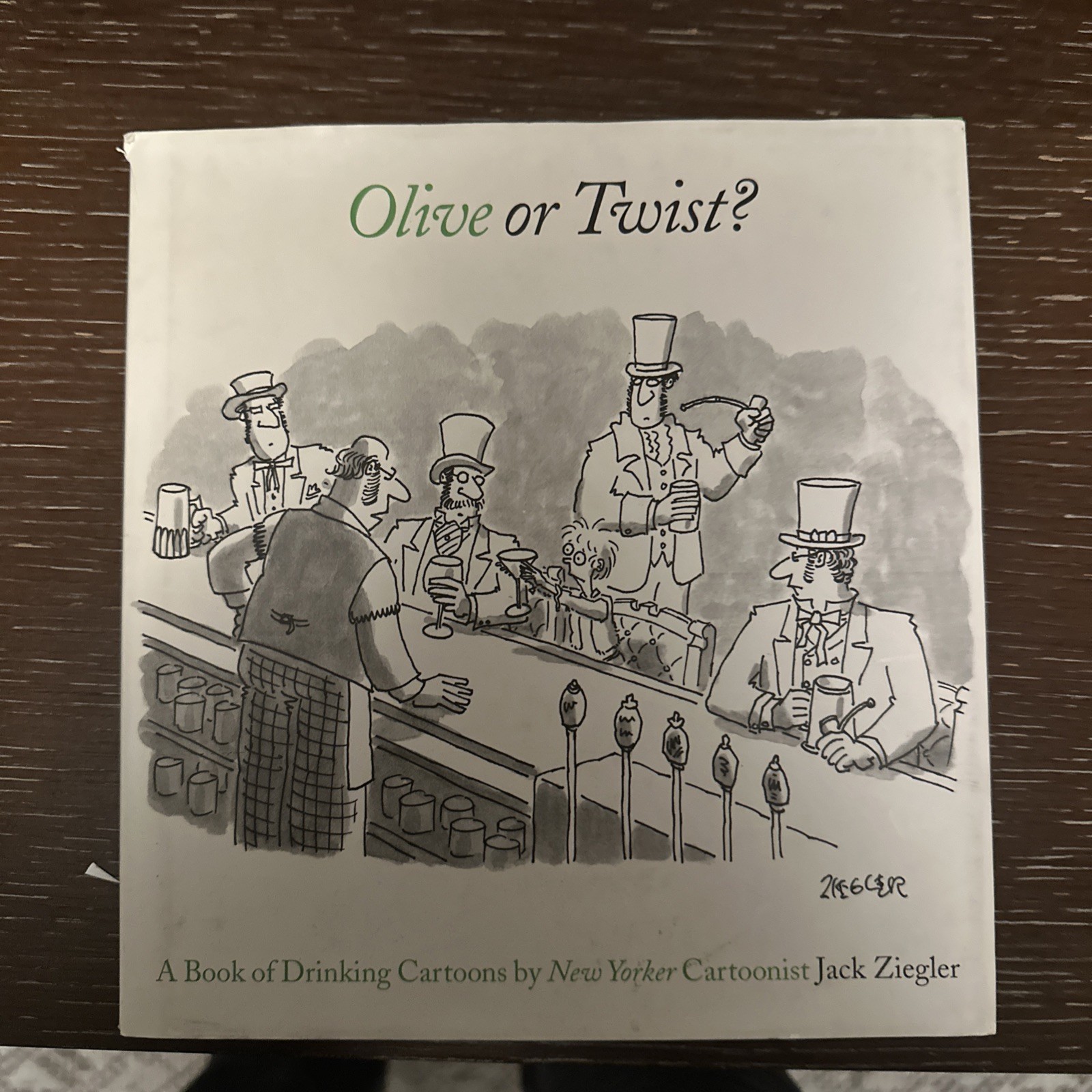 Olive or Twist: A Book of Drinking Cartoons – Hardcover By Ziegler, Jack – GOOD