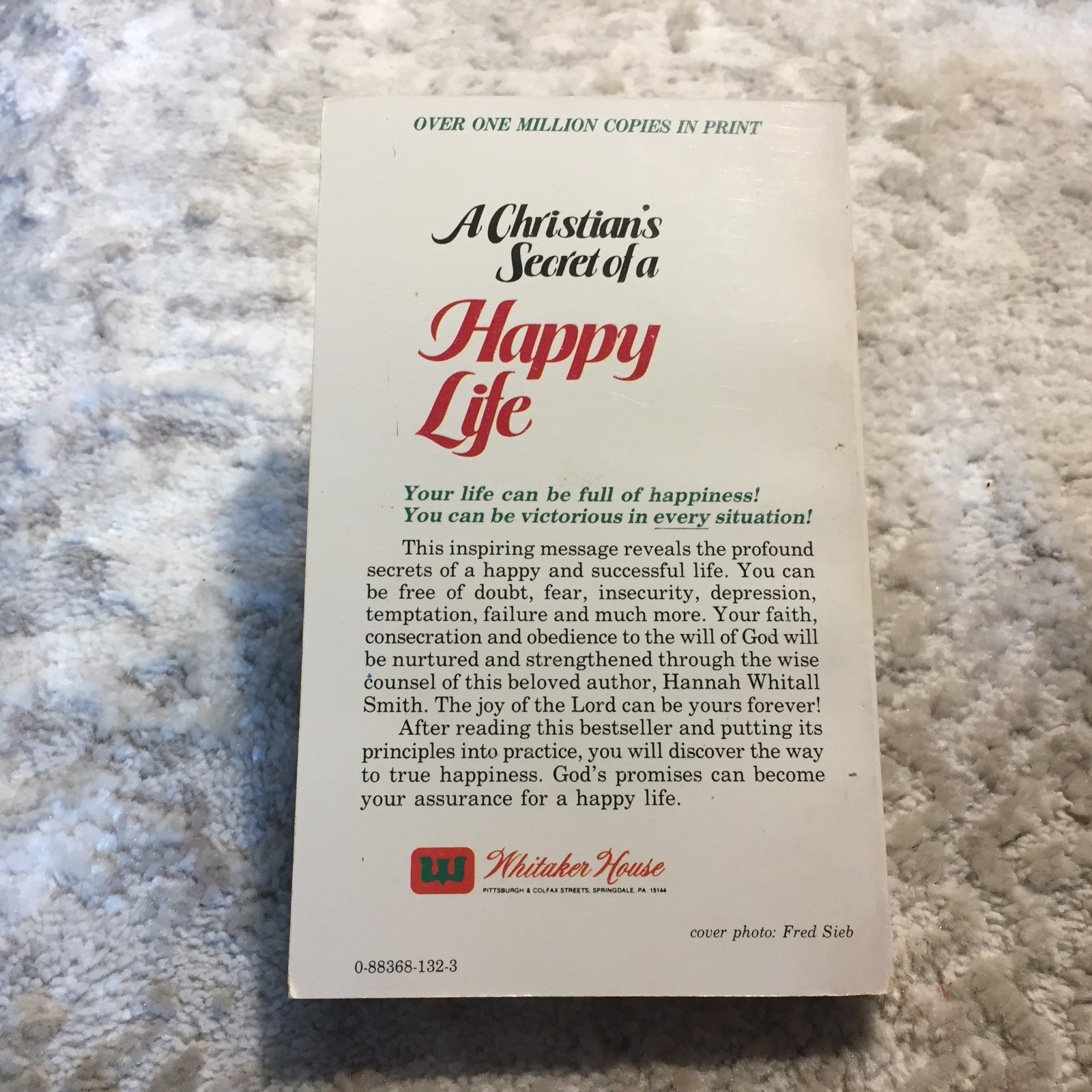 A Christian’s Secret Of A Happy Life Hannah Whitall Smith 1983 Whitaker House