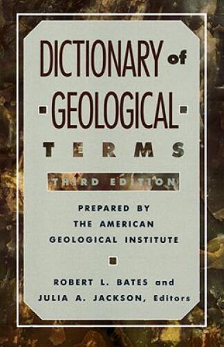 Dictionary of Geological Terms: Third Edition (Rocks, Minerals an – VERY GOOD