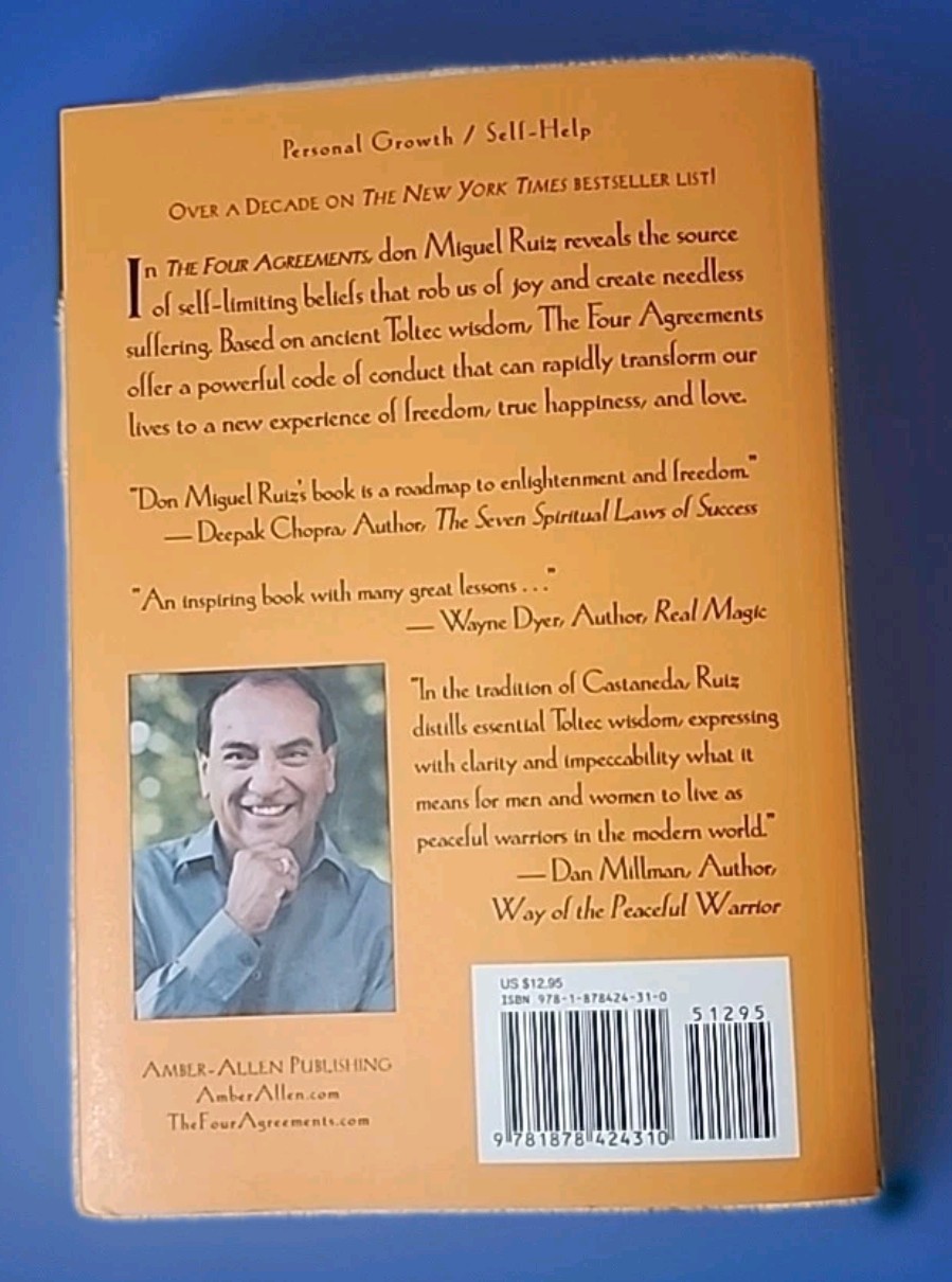 The Four Agreements – A Practical Guide to Personal Freedom by Don Miguel Ruiz