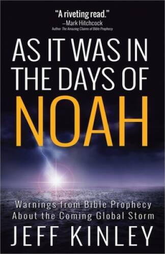 As It Was in the Days of Noah: Warnings from Bible Prophecy About th – VERY GOOD