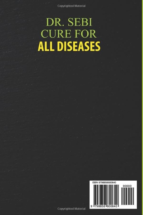 Dr Sebi Cure for All Diseases the Definitive Guide on How to Treat Naturally