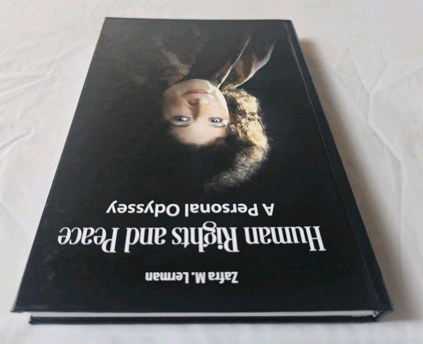 Human Rights and Peace: A Personal Odyssey by Zafra Lerman Hardover