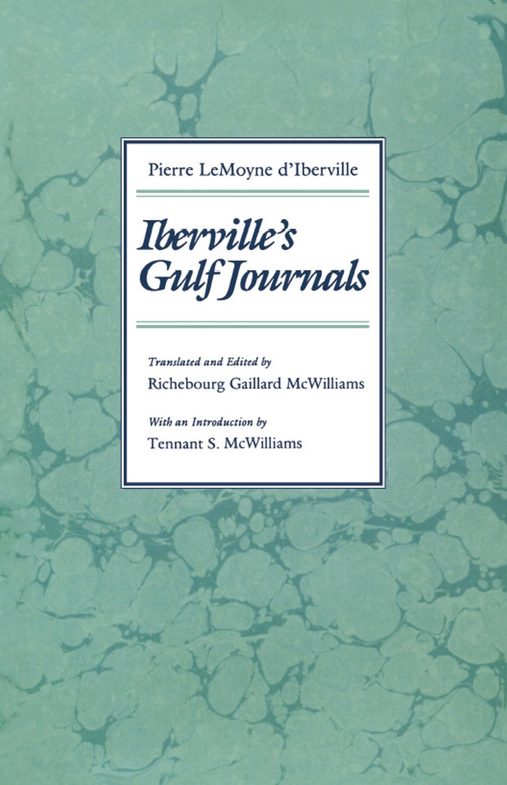 Iberville’s Gulf Journals