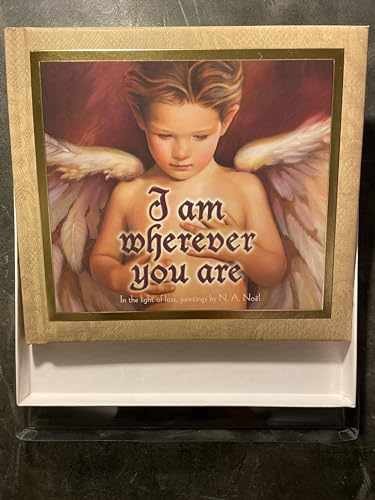 I Am Wherever You Are – Hardcover, by Noel N. A. – Very Good x
