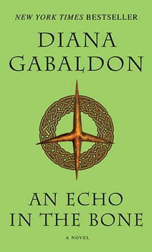 An Echo in the Bone: A Novel (Outlander) – Mass Market Paperback – VERY GOOD