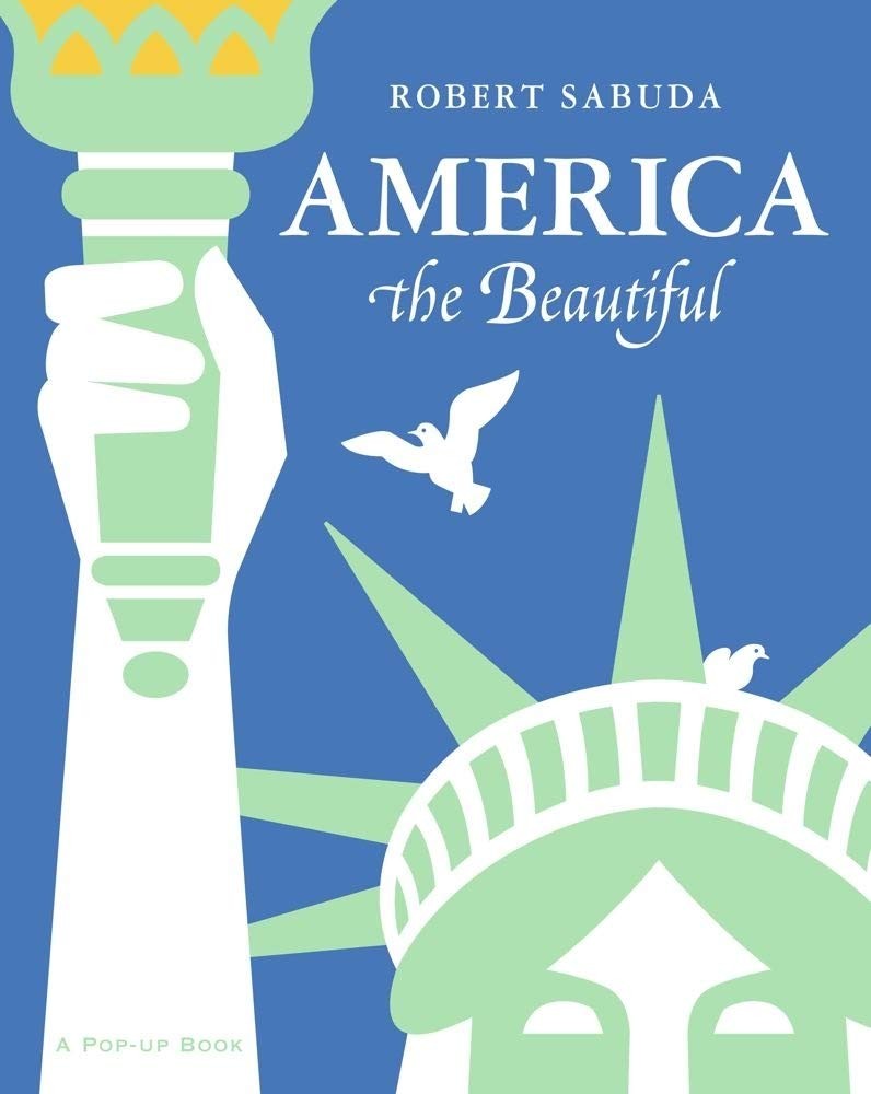 America the Beautiful: A Pop-up Book – hardcover Sabuda, Robert