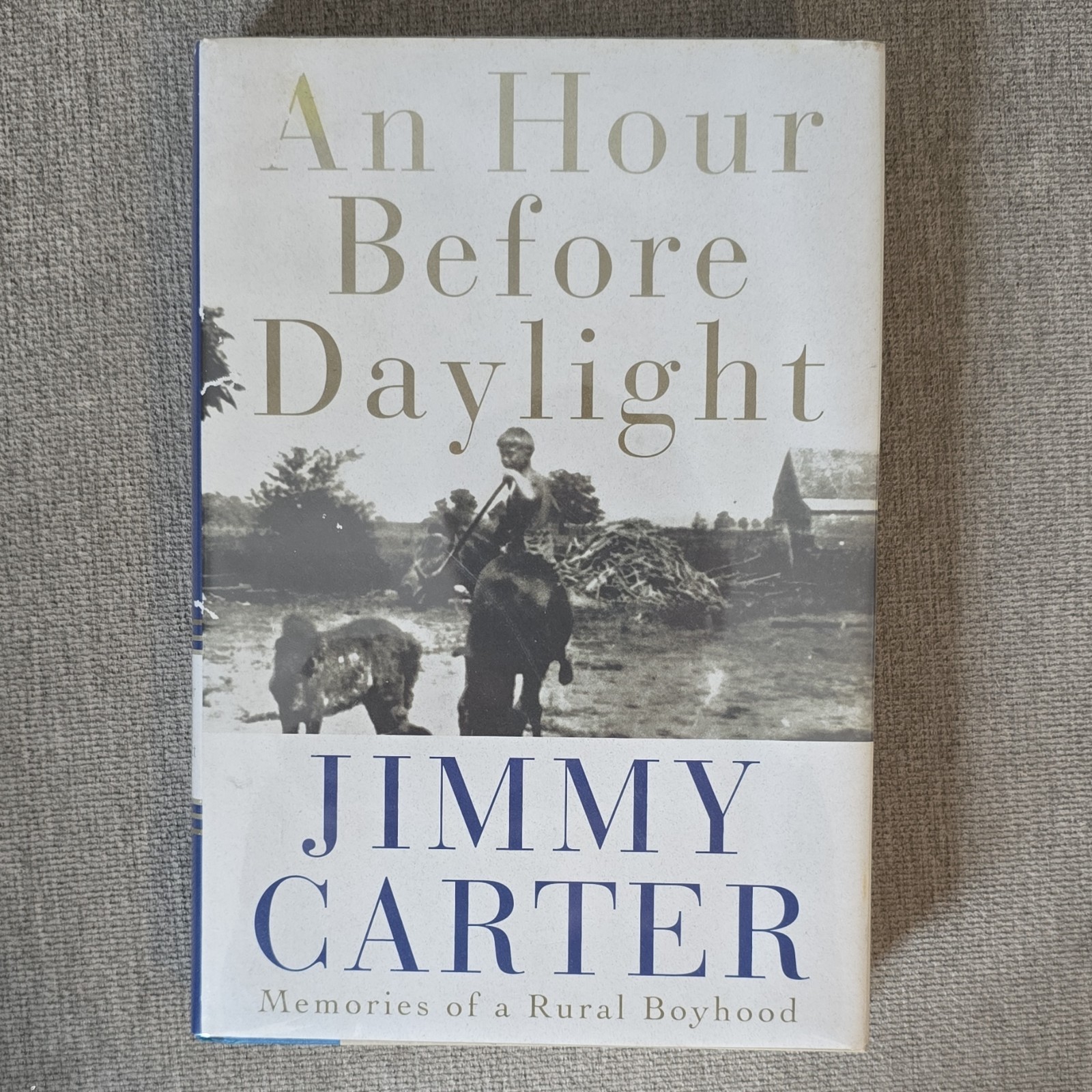 Signed An Hour Before Daylight Jimmy Carter Hardcover First Edition 2001