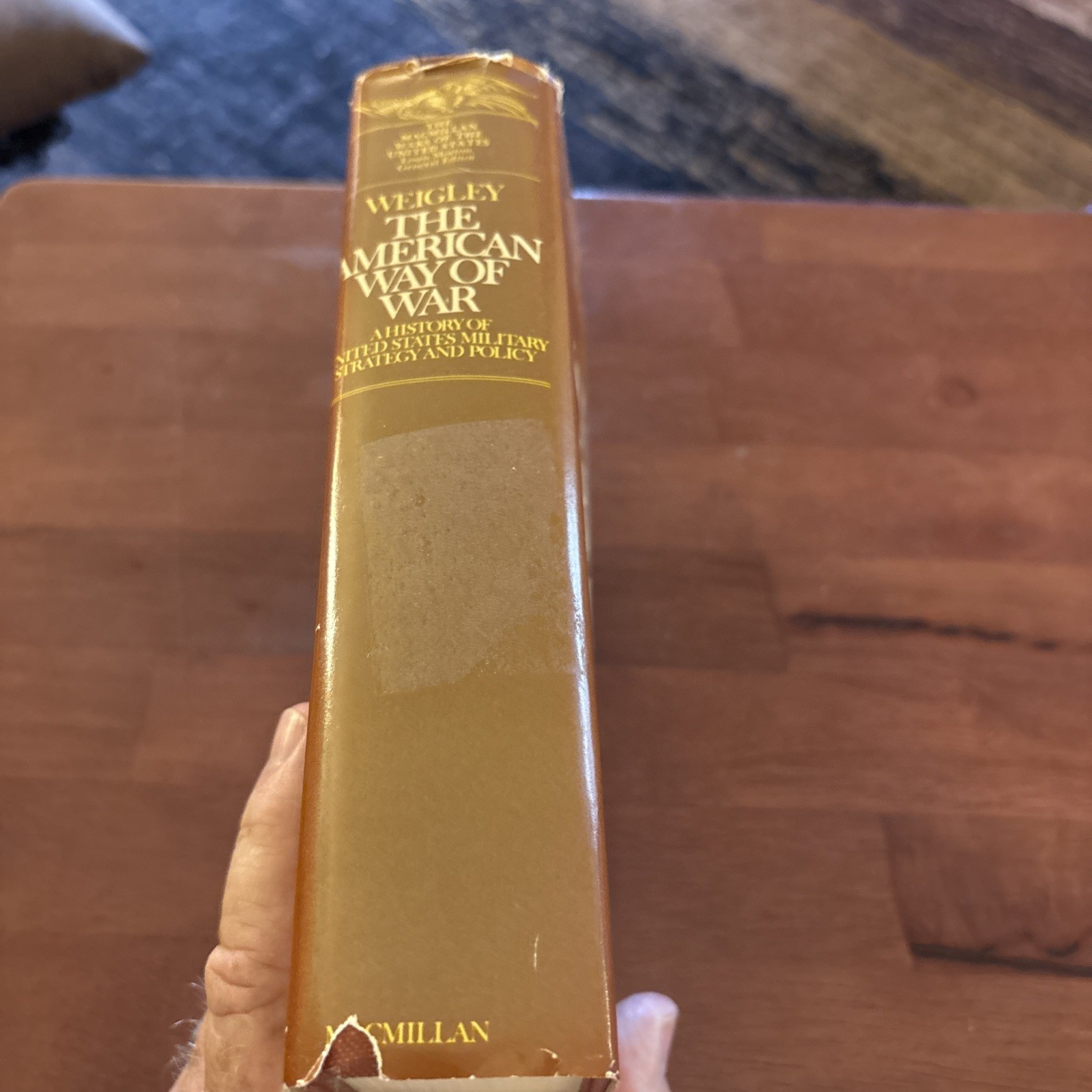 THE AMERICAN WAY OF WAR by Russell Weigley (1973 First Edition, HC/DJ
