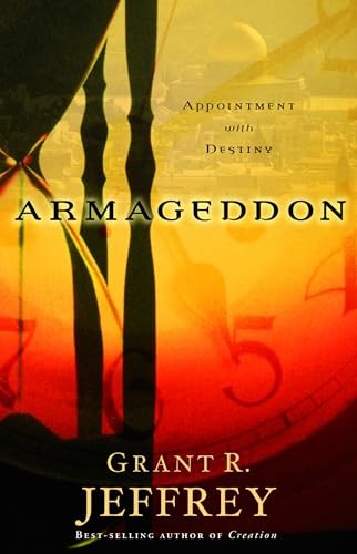 Armageddon: Appointment with Destiny [Paperback] Jeffrey, Grant R.