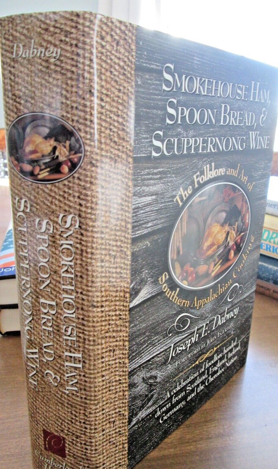 Smokehouse Ham, Spoon Bread, & Scuppernong Wine: So. Appalachian Cooking 1st Ed.