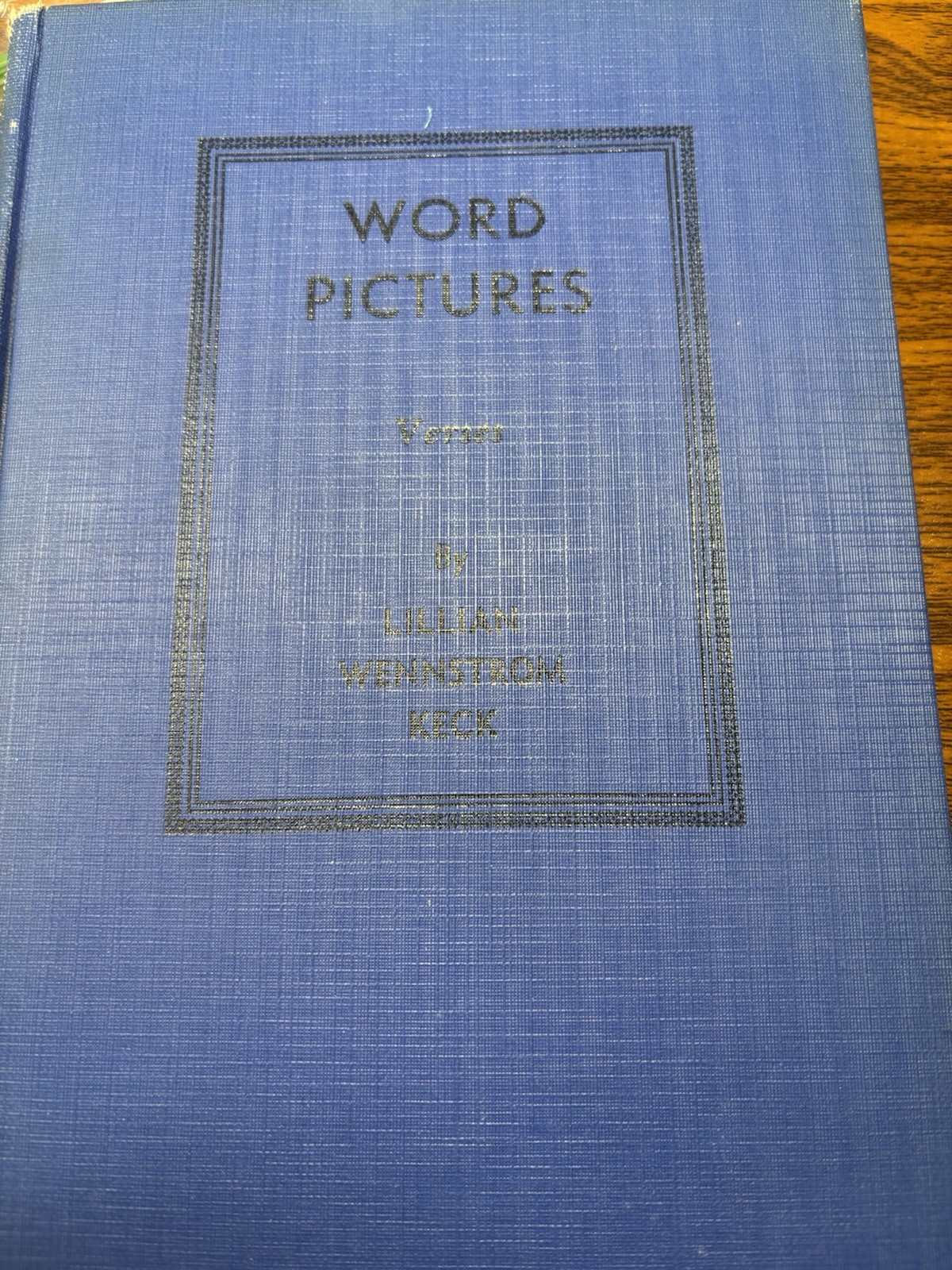Word Pictures verses by Lillian Wennstrom Keck 1943 1943 VTG 112 pages