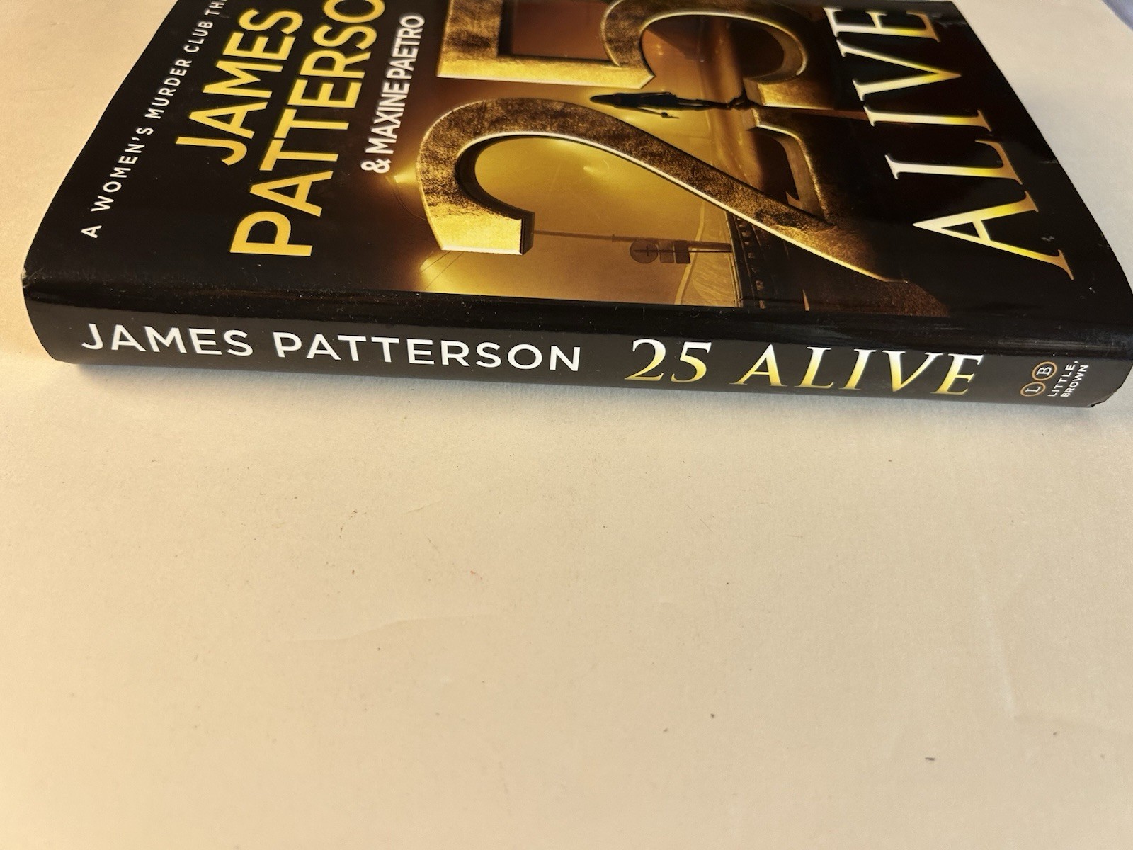 25 Alive A Women’s Murder Club Thriller James Patterson Maxine Paetro Hardcover