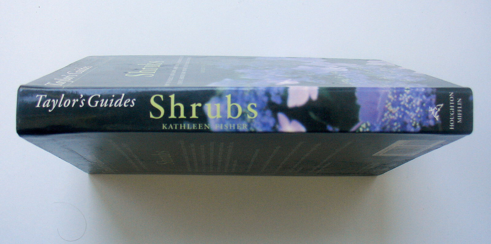 Taylor’s Guides: Shrubs : How to Select and Grow Shrubs – Kathleen Fisher – PB