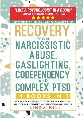 Recovery from Narcissistic Abuse, Gaslighting, Codependency and Complex PTSD…