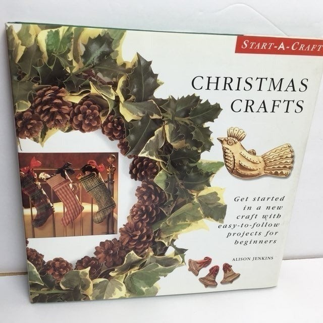 Christmas Crafts Hardcover Alison Jenkins Easy-To-Follow Beginner Craft Projects