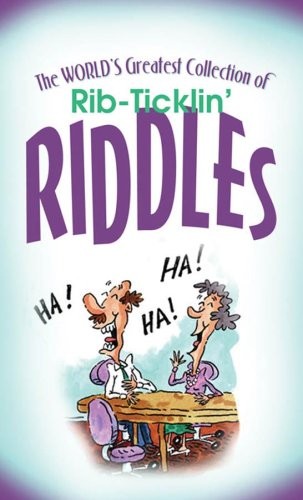 World’s Greatest Rib Tickln‘ Riddles (VALUE BOOKS)