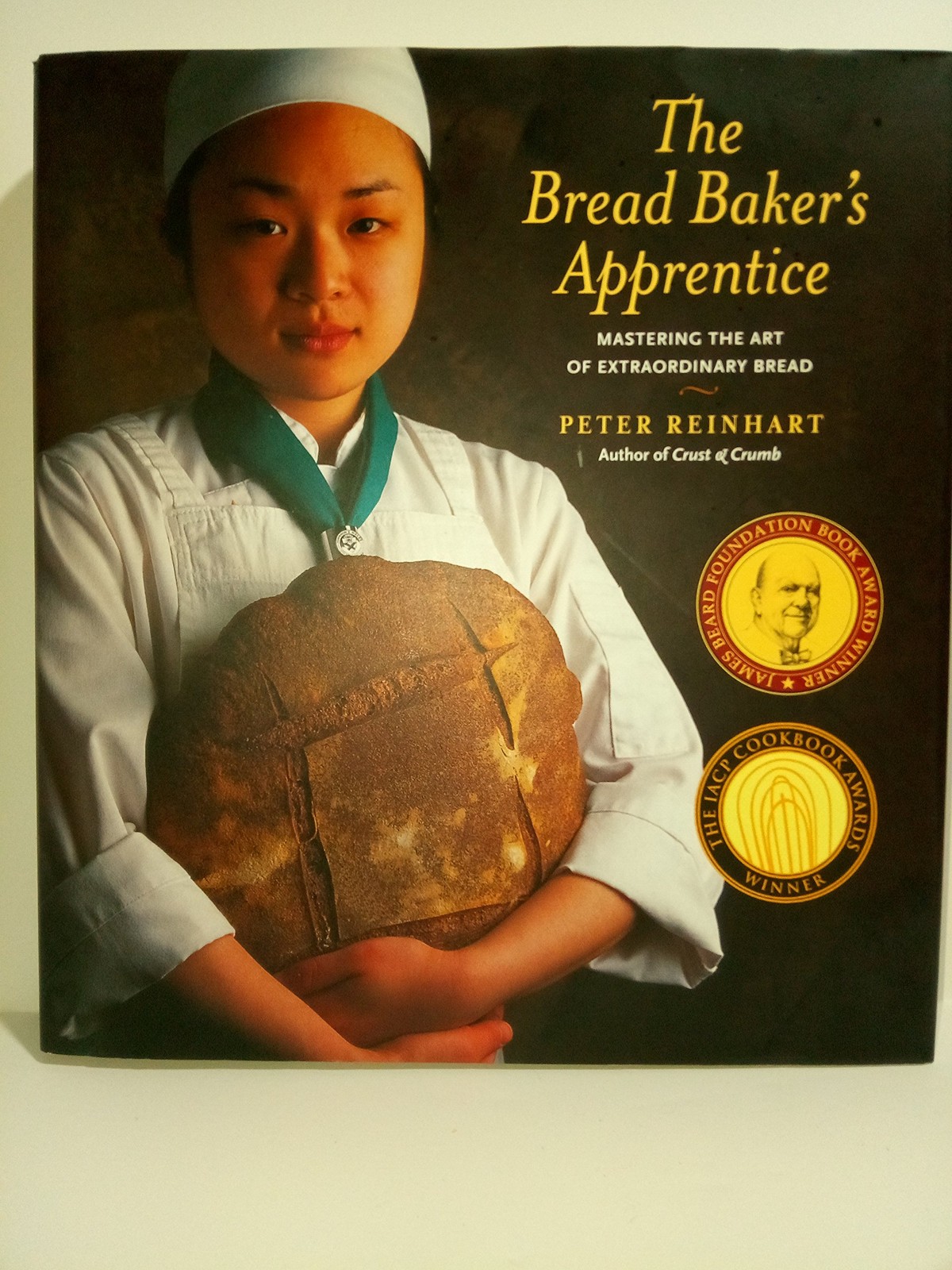 The Bread Baker’s Apprentice: Mastering the Art of Extraordinary Bread