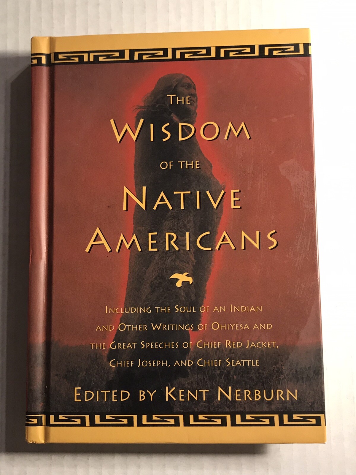 The Wisdom of Native Americans – Kent Nerburn 1999 New World Library