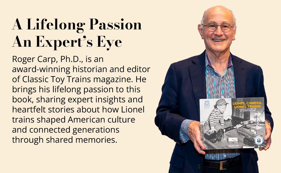 Lights, Camera, Lionel Trains! A Photo History of an American Icon – Hardcover