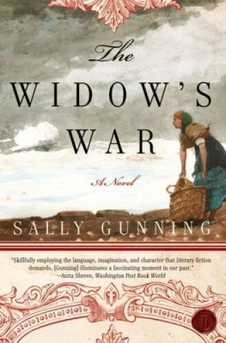 The Widow’s War: A Novel – Paperback By Gunning, Sally Cabot – VERY GOOD