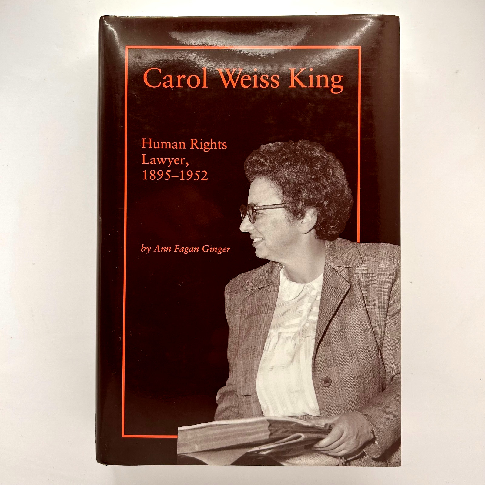 Carol Weiss King HC 1993 Ann Fagan Ginger Civil Rights Biography Lawyer