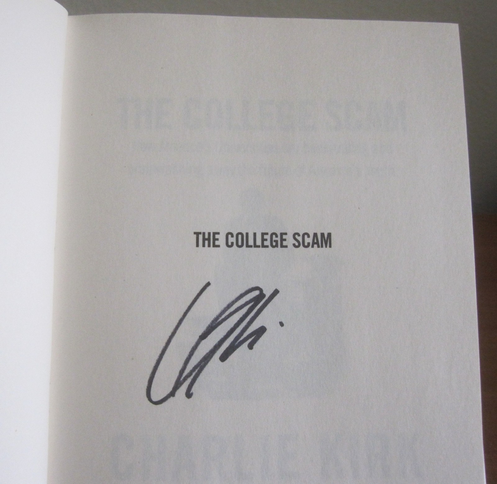 THE COLLEGE SCAM by CHARLIE KIRK HCDJ 1st / 1st SIGNED