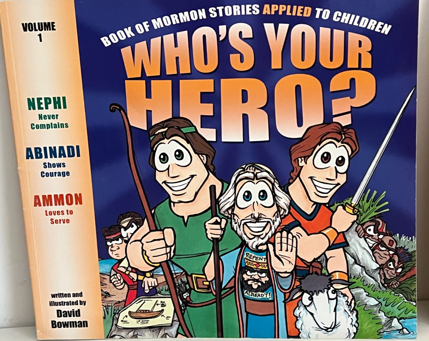 Lot: Who’s Your Hero? Vol. 1,2,3 & 4 : Book of Mormon Stories Applied to Child