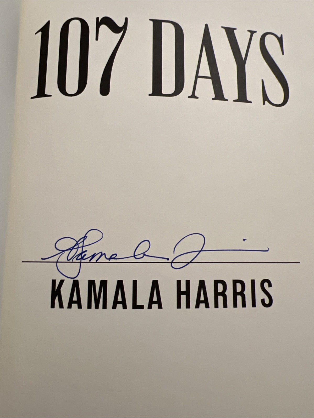 Kamala Harris Vice President Signed “107 Days” Autographed Hardcover Book 1st Ed