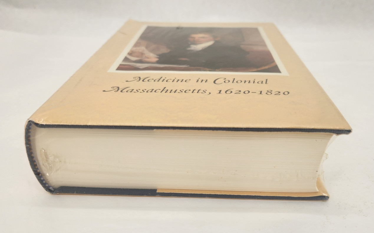 Medicine in Colonial Massachusetts, 1620-1820 – A Conference Held May 1978 NEW