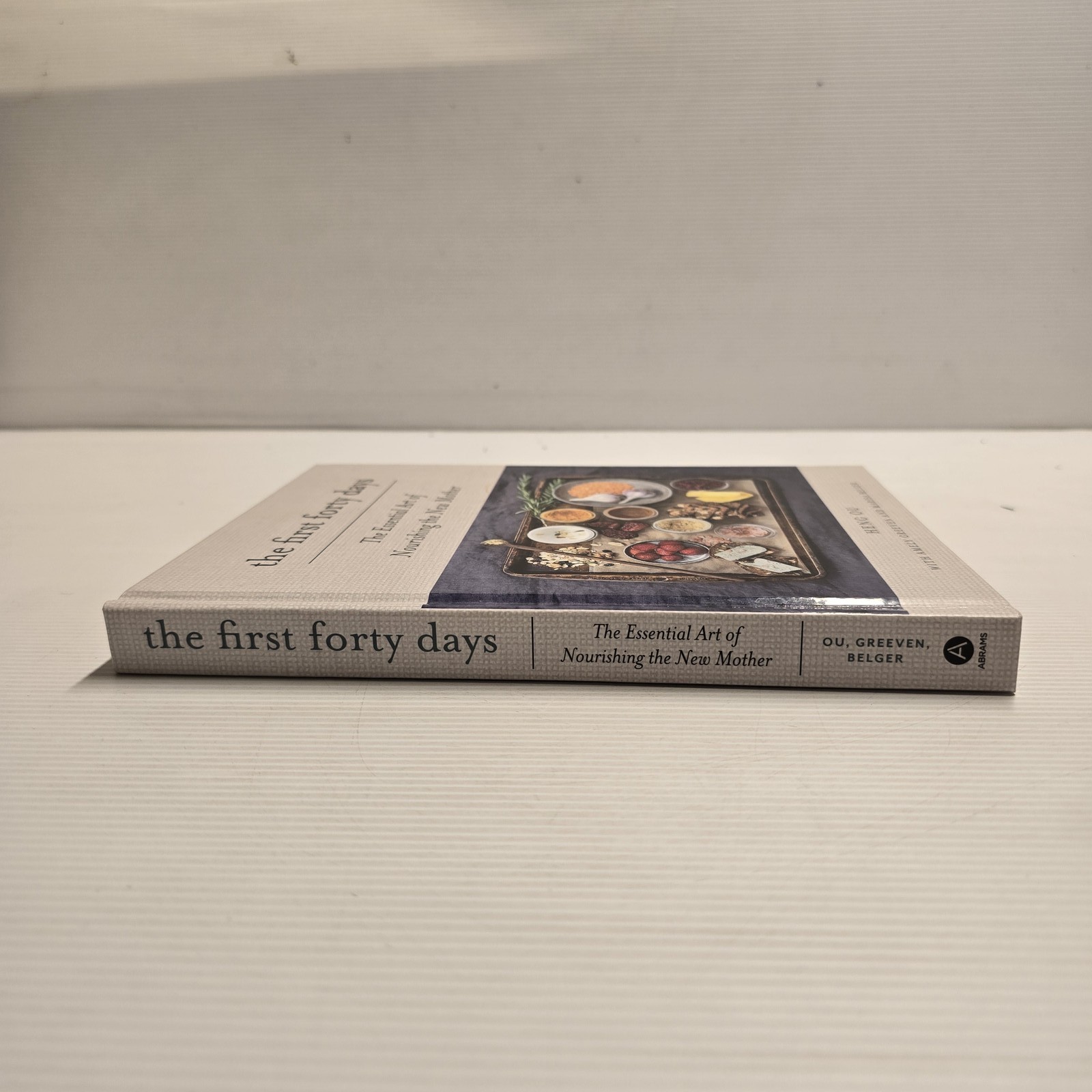 The First Forty Days: The Essential Art of Nourishing the New Mother (Hardcover)