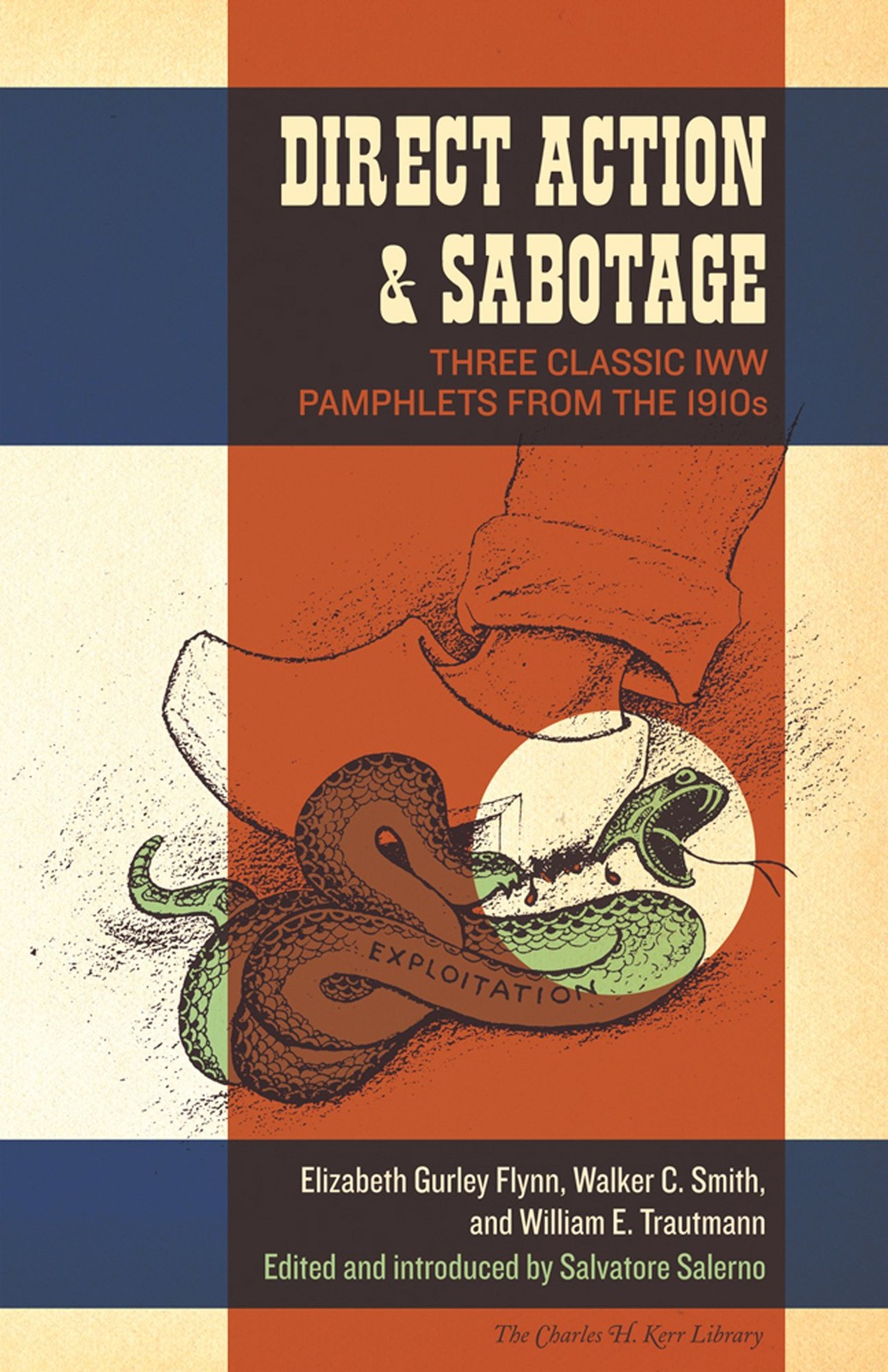Direct Action & Sabotage: Three Classic IWW Pamphlets from the 1910s (The Ch…
