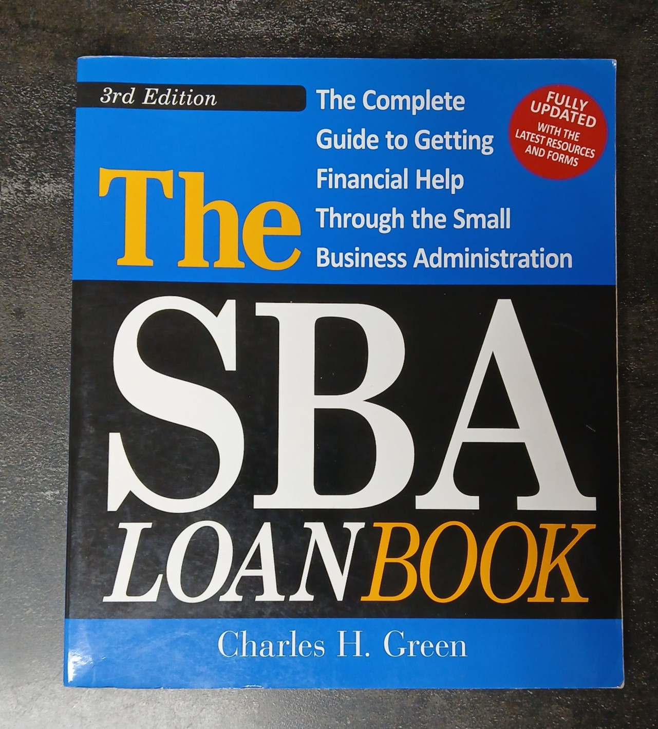SBA Loan Book : The Complete Guide to Getting Financial Help Through the…
