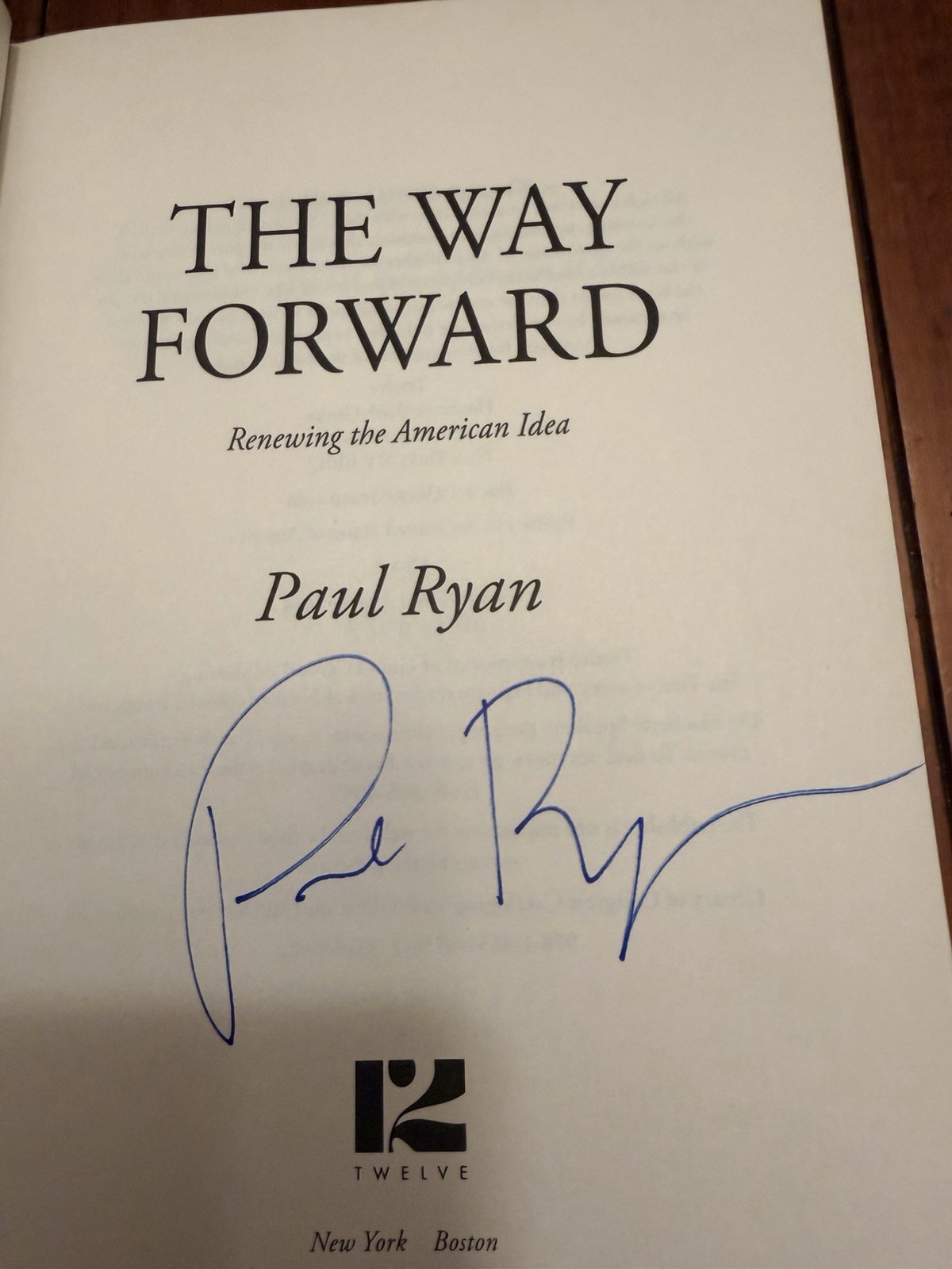The Way Forward Paul Ryan SIGNED First Edition 1st Printing 2014 Hardcover
