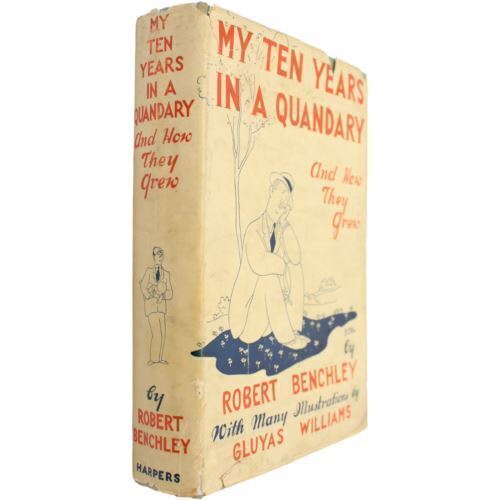 1936 ROBERT BENCHLEY Comedy Humor My Ten Years in a QUANDRY HCDJ Fifth Edition