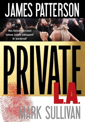 Private L.A. by Sullivan, Mark,Patterson, James, Good Book