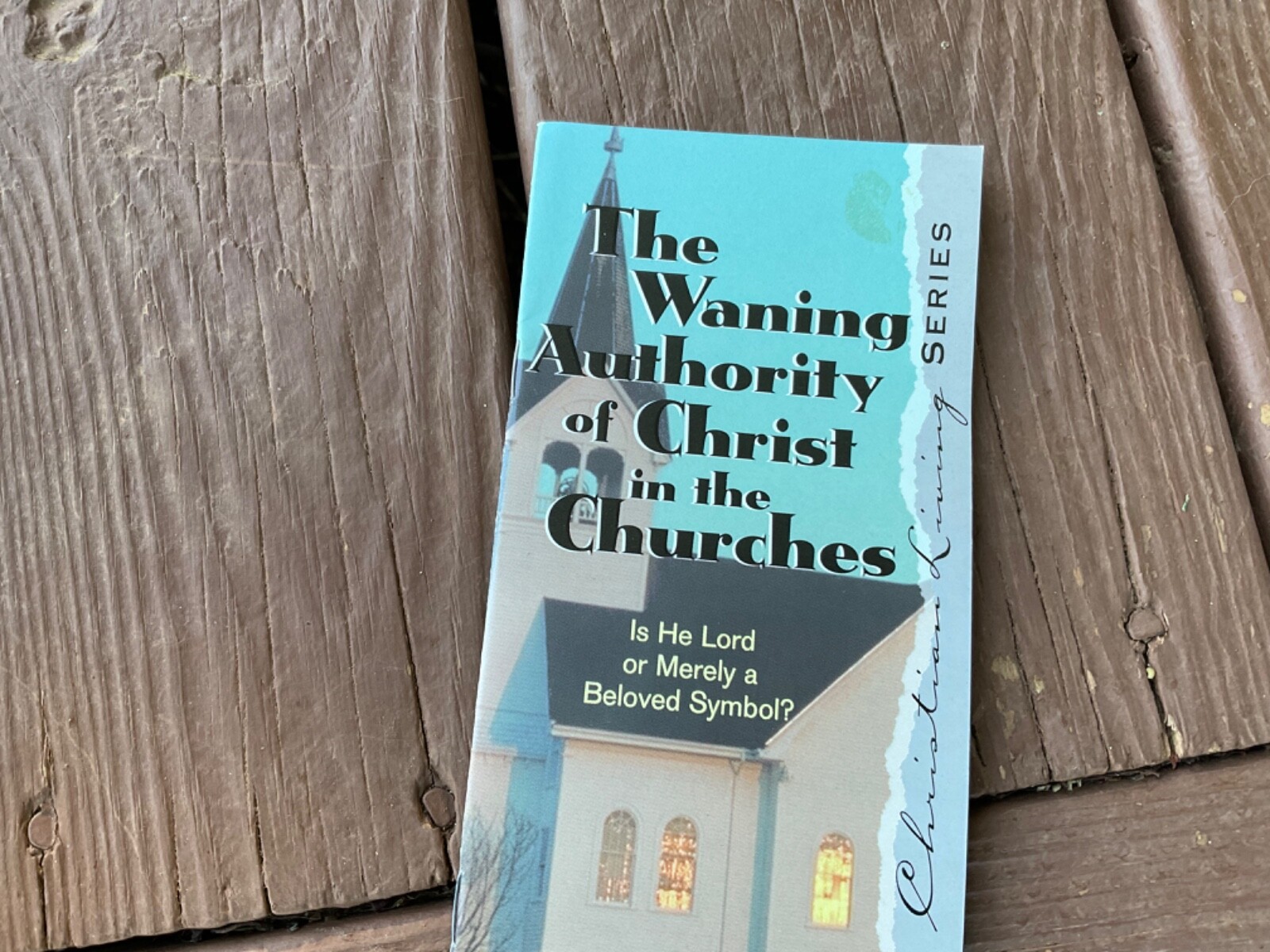 The Waning Authority of Christ in the Churches 1995 A. W. Tozer
