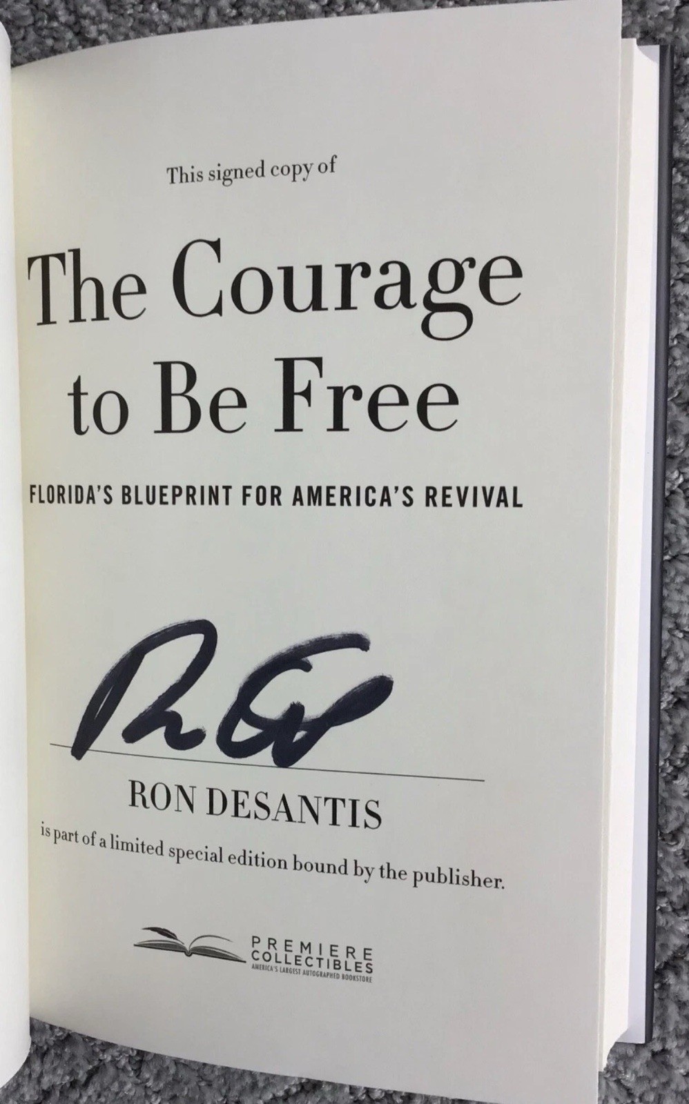Ron DeSantis Signed Courage To Be Free Hardcover Book Autograph Auto Signature
