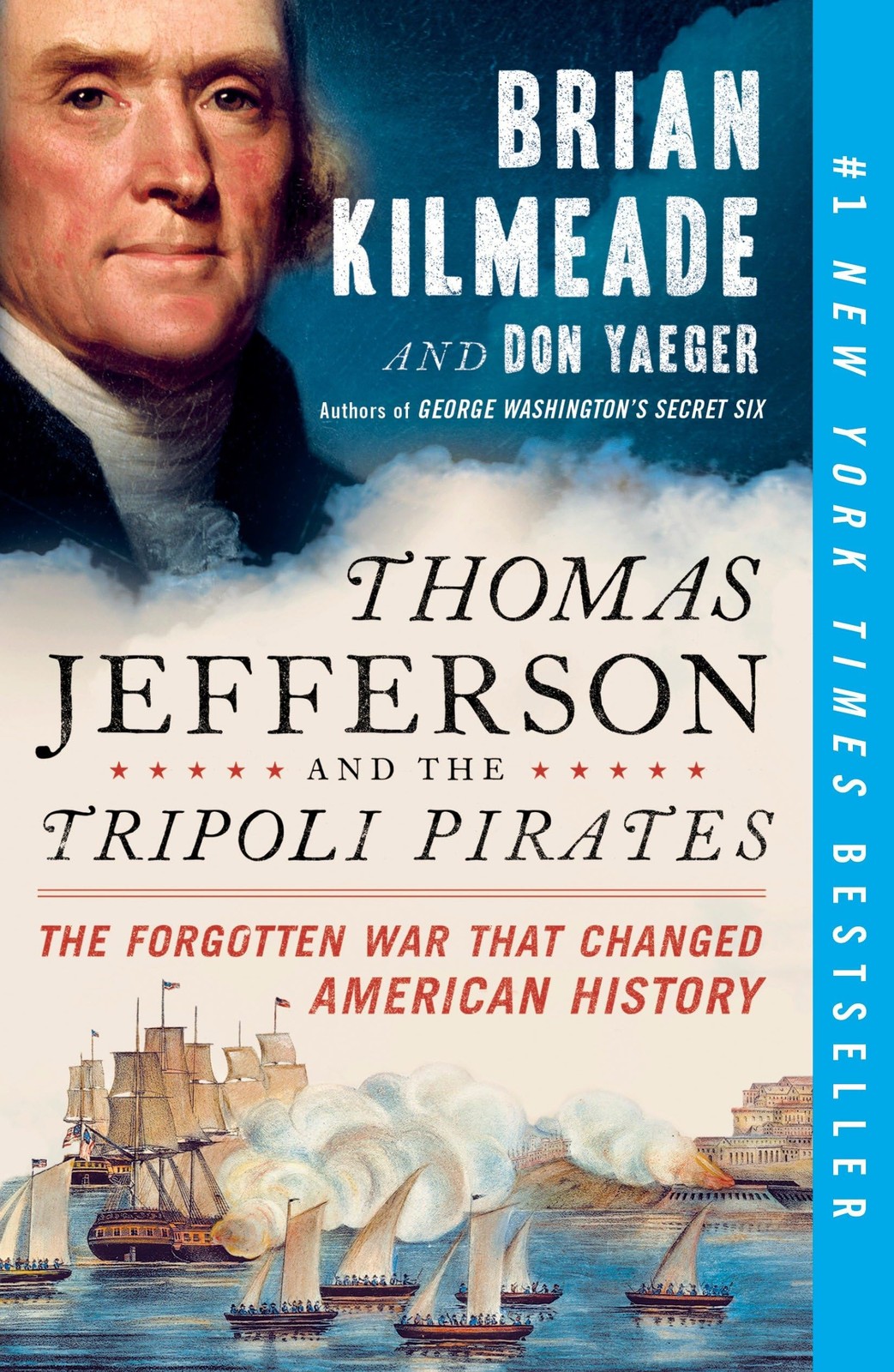 Thomas Jefferson and the Tripoli Pirates: The Forgotten War That Changed Ame…