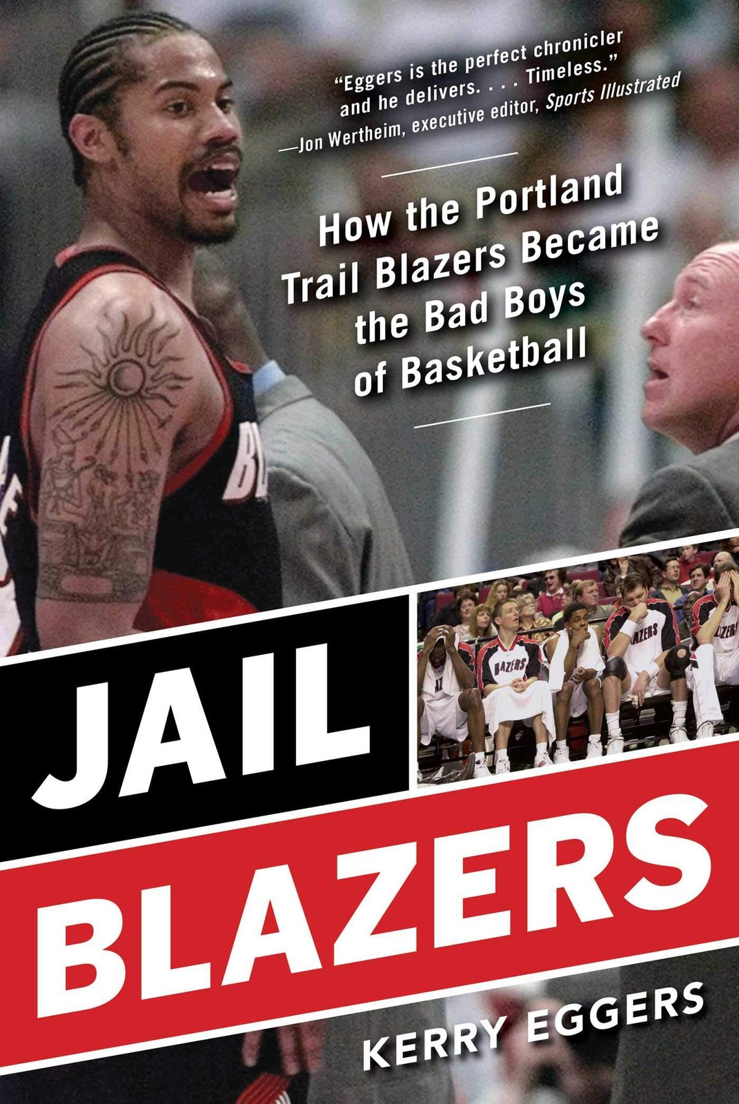 Jail Blazers: How the Portland Trail Blazers Became the Bad Boys of Basketba…