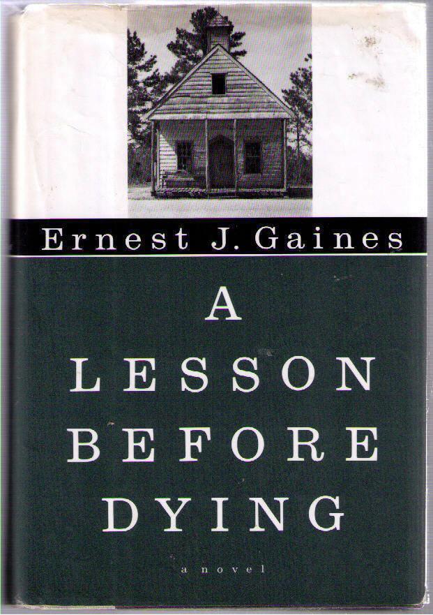 A Lesson Before Dying by Ernest J. Gaines (1993) hardcover 1st edition