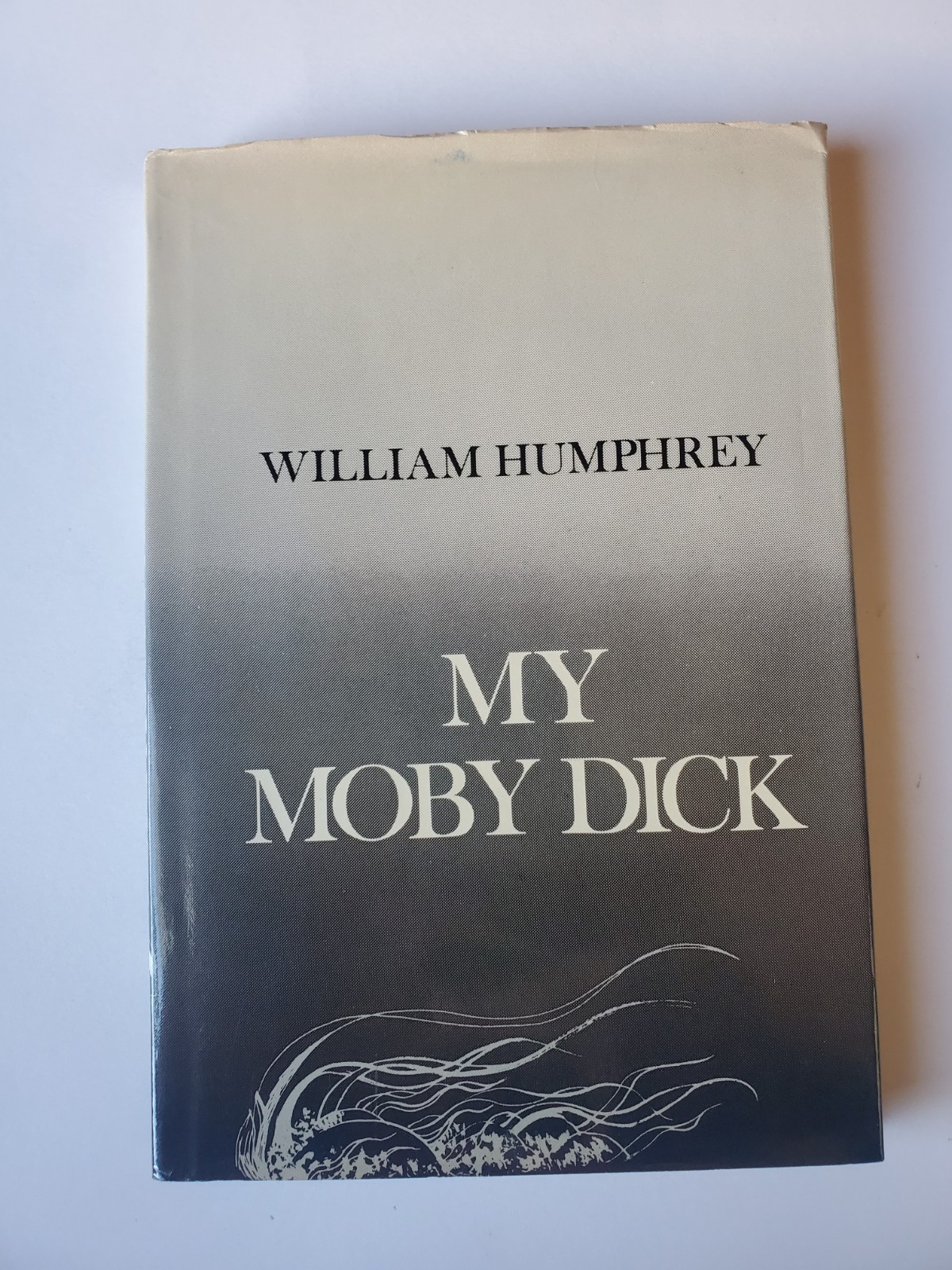 My Moby Dick by William Humphrey First Edition Hardcover 1978 Nick Lyons Books