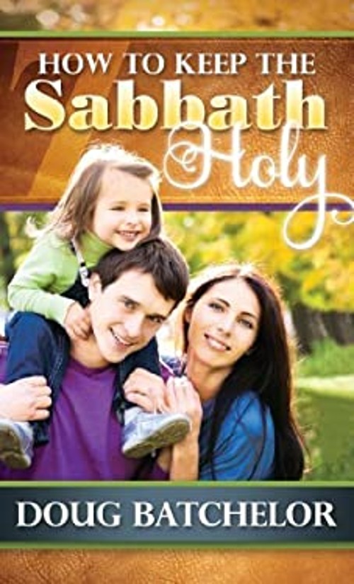 How to Keep the Sabbath Holy by Doug Batchelor 2013-08-02 Doug Ba