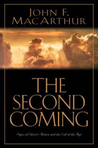 The Second Coming: Signs of Christ’s Return and the End of the Age – GOOD
