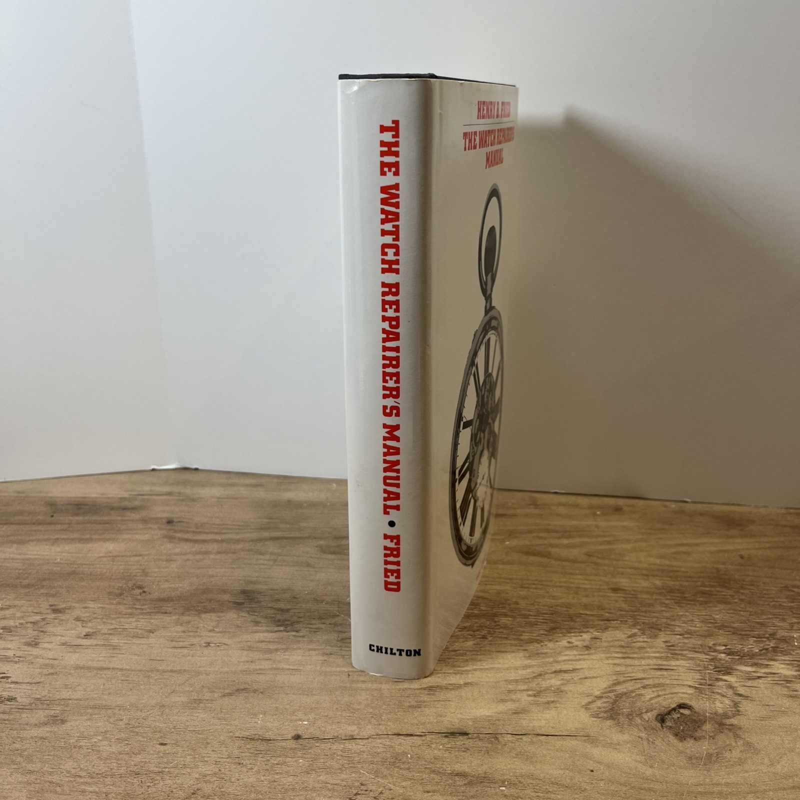 THE WATCH REPAIRER’S MANUAL BY HENRY FRIED 1974 THIRD EDITION Hardcover HC/DJ