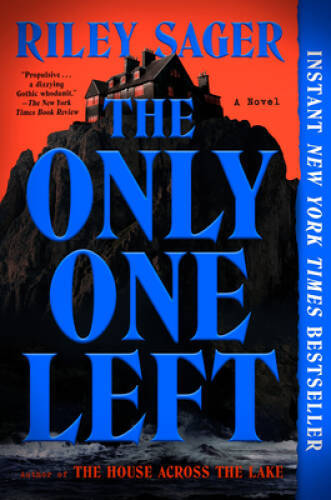 The Only One Left: A Novel – Paperback By Sager, Riley – GOOD